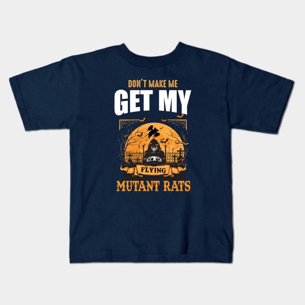 Don't make me flying  MUTANT RATS Kids T-Shirt by AtomicMadhouse